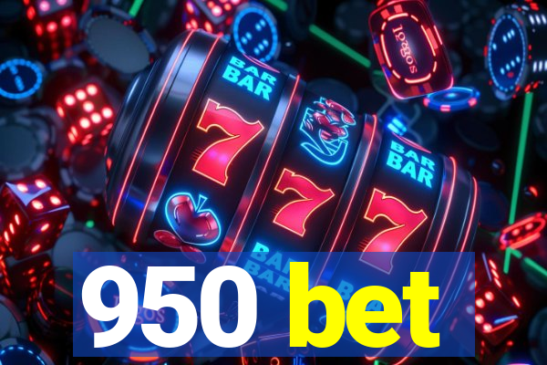 950 bet